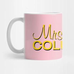 Mrs Columbo Mug